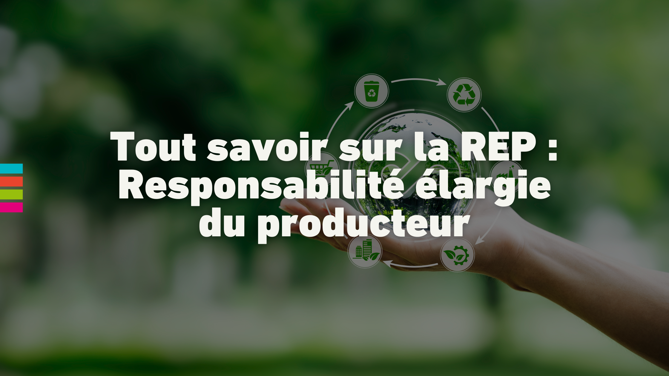 Découvrez la responsabilité élargie du producteur